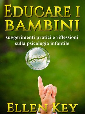 cover image of Educare i bambini--suggerimenti pratici e riflessioni sulla psicologia infantile